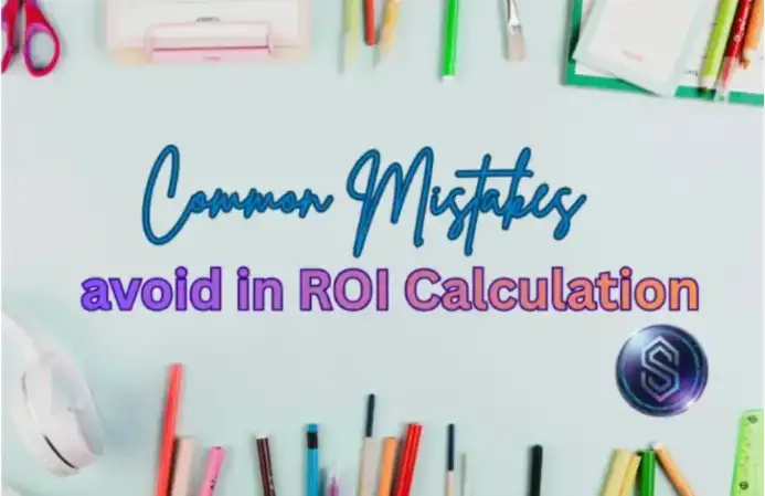 common mistakes avoid in roi calculation